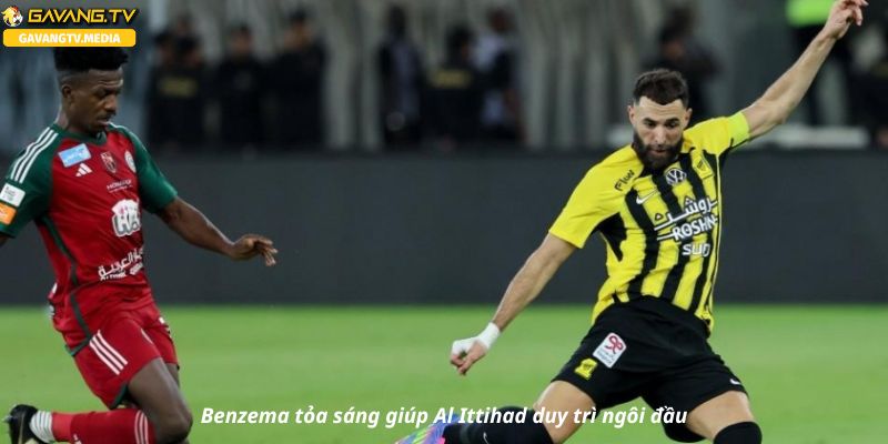 Benzema và Al Ittihad giữ vững ngôi đầu Saudi Pro League