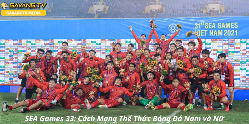 SEA Games 33: Bảng Đấu Mới Cho Bóng Đá Nam và Nữ